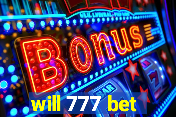 will 777 bet